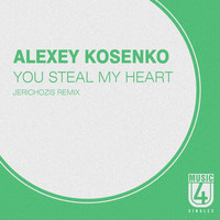Alexey Kosenko - You Steal My Heart (Jerichozis Remix)