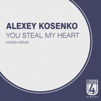 Alexey Kosenko - You Steal My Heart (Noxen Remix)