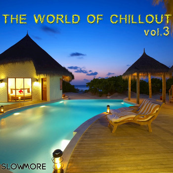Various Artists - The World of Chillout 03