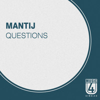 Mantij - Questions