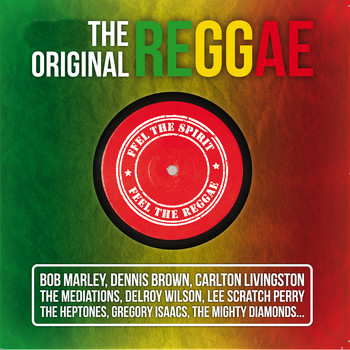 Various Artists - The Original Reggae (Feel the Spirit, Feel the Reggae)