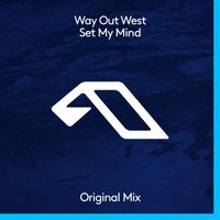 Way Out West - Set My Mind