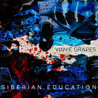 Vinnie Grapes - Siberian Education