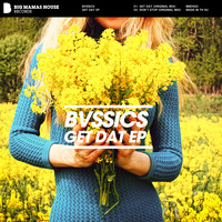 BVSSICS - Get Dat EP