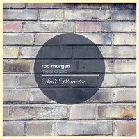 Roc Morgan - Melancholic