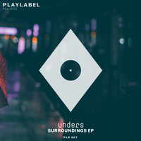 Unders - Surroundings EP