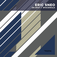 Eric Sneo - On Spot / Spacewalk