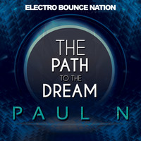 Paul N - The Path To The Dream