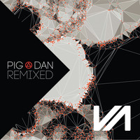 Pig&Dan - Pig&Dan Remixed, Pt. 3