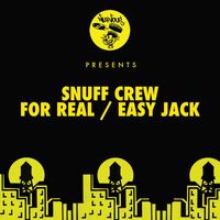 Snuff Crew - For Real / Easy Jack
