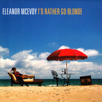 Eleanor McEvoy - I'd Rather Go Blonde