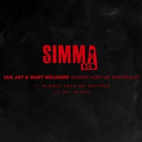 Ian Jay & Matt Williams - Keep Me Waiting EP