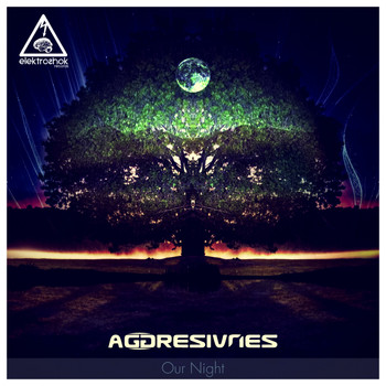 Aggresivnes - Our Night