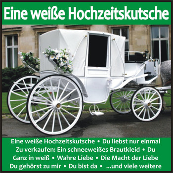 Various Artists - Eine weiße Hochzeitskutsche
