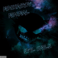 Minihairov Minimal - Evil Smile