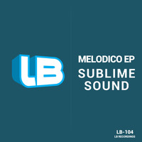 Sublime Sound - Melodico EP