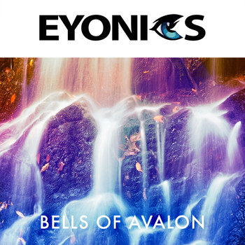 Eyonics - Bells of Avalon