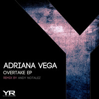 Adriana Vega - Overtake EP
