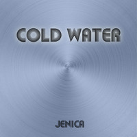 Jenica - Cold Water