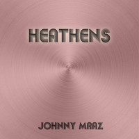 Johnny Mraz - Heathens