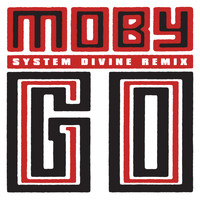 Moby - Go (System Divine Remix)