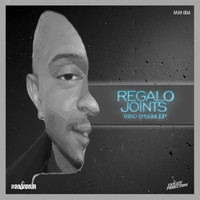 REGALO Joints - Third Episode EP