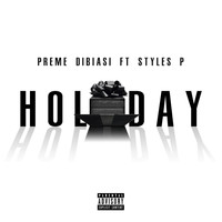 Styles P - Holiday (feat. Styles P)