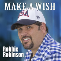 Robbie Robinson - Make a Wish