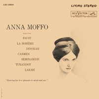 Anna Moffo - Anna Moffo sings Arias from Faust; La Bohème; Dinorah; Carmen; Semiramide; Turandot; Lakmé