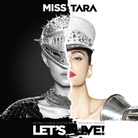 Miss Tara - Let's Live!