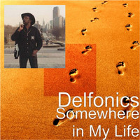 DELFONICS - Somewhere in My Life
