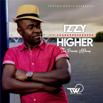 Izzy - Higher (The Praise Album)