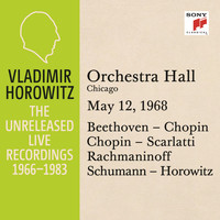 Vladimir Horowitz - Vladimir Horowitz in Recital at Orchestra Hall, Chicago, May 12, 1968