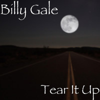 Billy Gale - Tear It Up