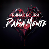 Frankie Roura - Daña Mente