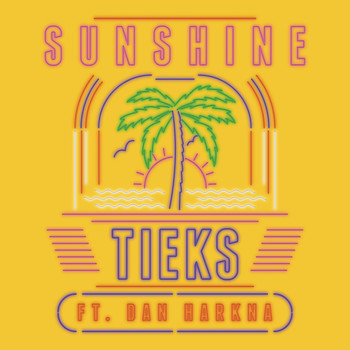 TIEKS Feat. Dan Harkna - Sunshine (Radio Edit)