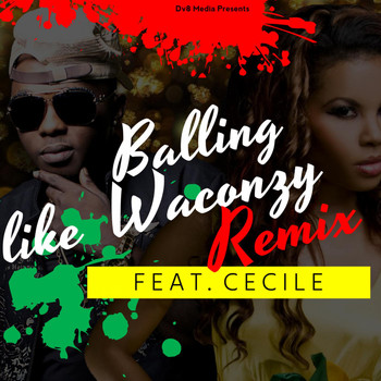 Cecile - Balling Like Waconzy (Remix) [feat. Cecile]
