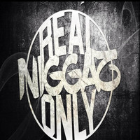 A.B - Real Niggas Only
