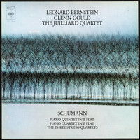 Glenn Gould - Schumann: Piano Quartet, Op. 47 & Piano Quintet, Op. 44 ((Gould Remastered))