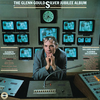 Glenn Gould - The Glenn Gould Silver Jubilee Album ((Gould Remastered))
