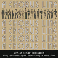 Original Broadway Cast of A Chorus Line - A Chorus Line - 40th Anniversary Celebration (Original Broadway Cast Recording)