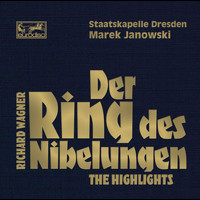 Marek Janowski - Wagner: Der Ring des Nibelungen - Highlights