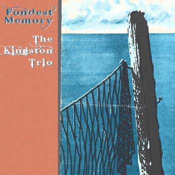 The Kingston Trio - Fondest Memory