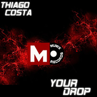 Thiago Costa - Your Drop (Original Mix)