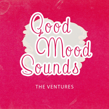 The Ventures - Good Mood Sounds