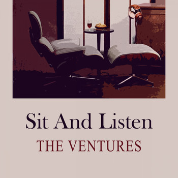 The Ventures - Sit and Listen