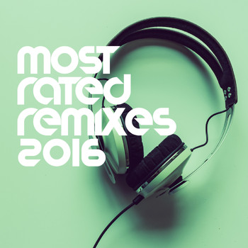 Various Artists - Most Rated Remixes 2016