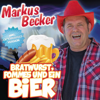 Markus Becker - Bratwurst, Pommes und ein Bier