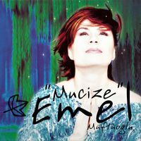 Emel Müftüoğlu - Mucize