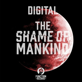 Digital - The Shame Of Mankind